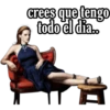 crees que tengo todo el dia..