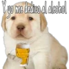 Y yo
to me dedico al alcohol