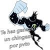 Te has ganado
un chingazo
por pvto