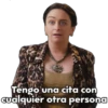 Tengo una cita con
Gualquier otra persona