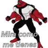 Mira como
me tienes