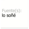 Fuente(s):
lo soñé