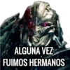 ALGUNA VEZ
FUIMOS HERMANOS
