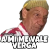 A MI ME VALE VERGA