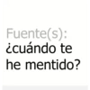 Fuente(s):
¿cuándo te
he mentido?