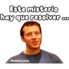 Este misterio
hay que resolver ...
@adolfoo jose