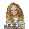 Si lo que tú digas
