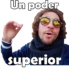 Un poder
superior