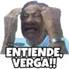 ENTIENDE, VERGA!