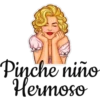 Pinche niño
Hermoso