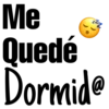 Me
Quedé
Dormid@
