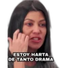 ESTOY HARTA
DE TANTO DRAMA