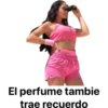 El perfume tambie
trae recuerdo