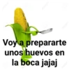 Voy a prepararte
unos huevos en
la boca jajaj