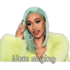CardiB Catchphrase 7