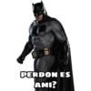PERDON ES AMI?