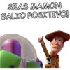SEAS MAMON
SALIO POSITIVO!
DH