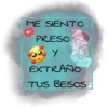 ME SIENTO
PRESO
Y
EXTRAÑO
TUS BESOS