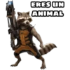 ERES UN ANIMAL