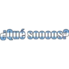 cqué soooos?