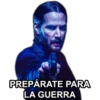PREPÁRATE PARA
LA GUERRA
