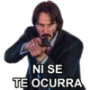 NI SE
TE OCURRA