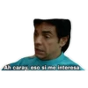 Ah caray, eso si me interesa