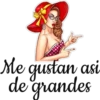 Me gustan asi
de grandes