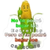 No te podré
bajar las
Estrellas
Pero si te podré
bajar los
Calzones