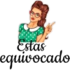 Estas
equivocado