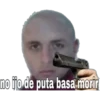 no fjo de puta basa mori