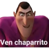 Ven chaparrito