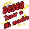HADDERBONILLA
DESEO
Tener a
Mi madre