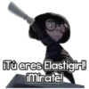 ITÚ eres Elastigir!
imirate!