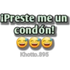 iPreste me un
condón!
Khotto.895