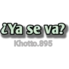 ZYa se va?
Khotto.895
