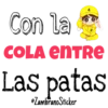 4
Con la
COLA ENTRE
LaS patas
eZambranoSticker