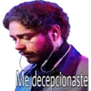 Me decepcionaste