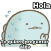 Hola
m
Te quiero preguntar
algo
JU