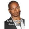 Eres perfecto Firma aquí