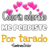 Colortn colorado
Me PERDISTE
Por tarado
•ZambranoSticker