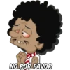 NO POR FAVOR