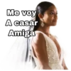 Me voy A casar Amiga