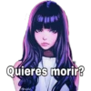Quieres morir?
Jeisi