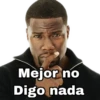 Mejor no Digo nada