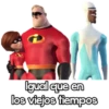 Igual que en
los viejos tiempos