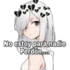 No estoy para nadie
Perdón....