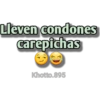 Lleven condones
carepichas
Khotto.895