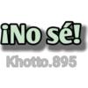 ÎNo sé!
Khotto.895