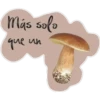 Más solo
que
un
